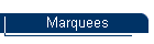 Marquees