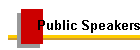 Public Speakers