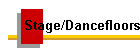 Stage/Dancefloors